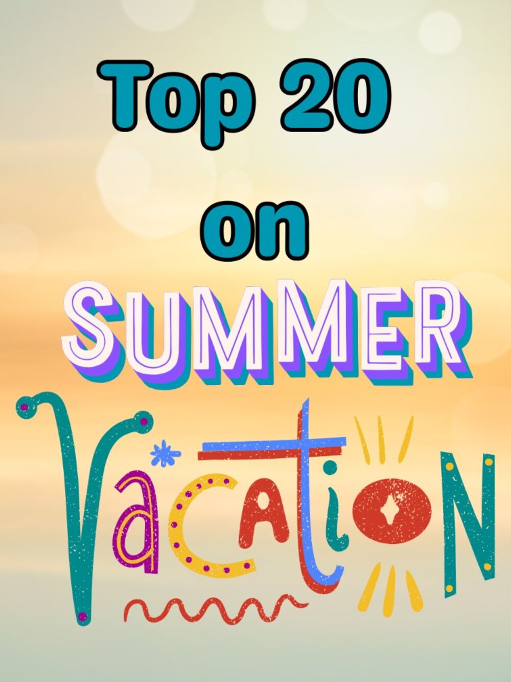 ⛱️SUMMER BREAK ⛱️  TOP 20 👉 NOTICATIONS & REMINDERS